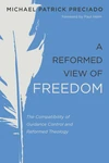 Cover of A Reformed View of Freedom