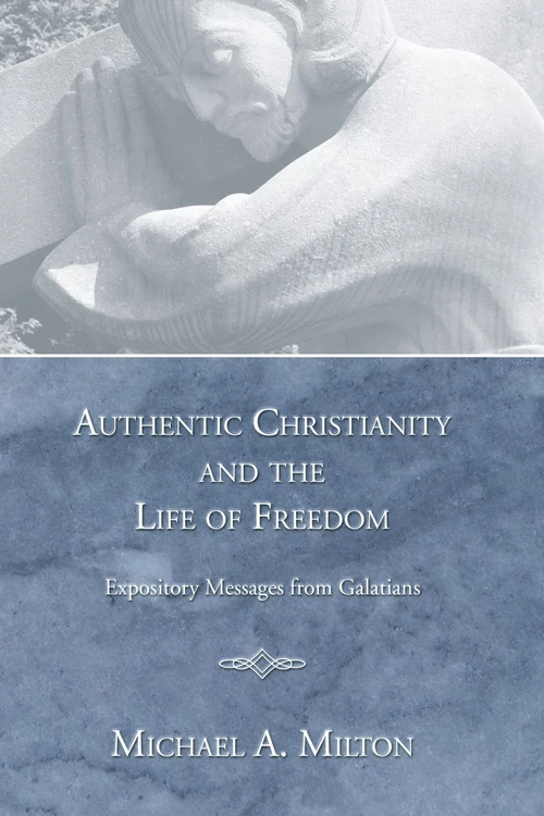 Cover of Authentic Christianity and the Life of Freedom