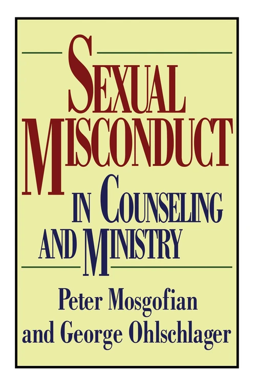 Cover of Sexual Misconduct in Counseling and Ministry