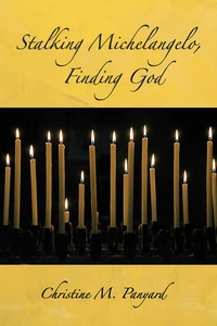 Cover of Stalking Michelangelo, Finding God