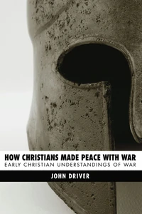 Cover of How Christians Made Peace with War