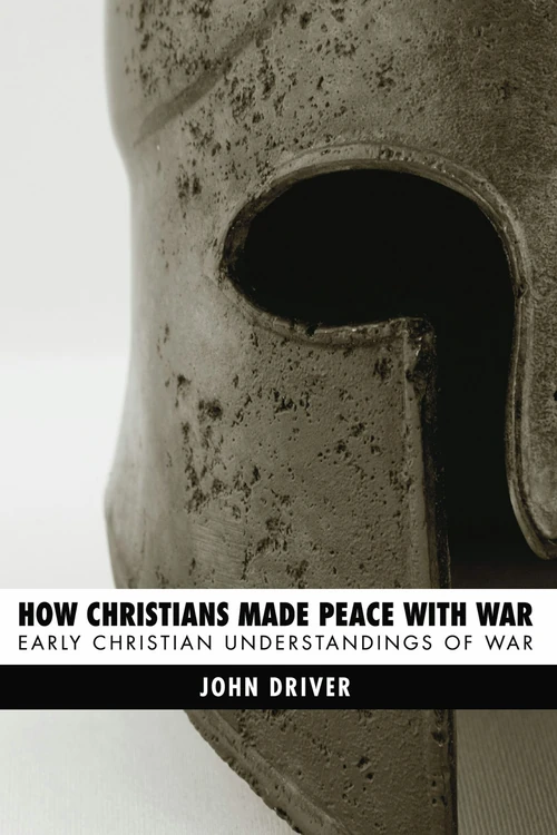 Cover of How Christians Made Peace with War