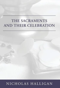 Cover of The Sacraments and Their Celebration