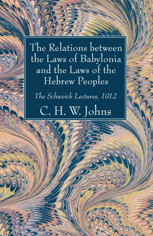 Cover of The Relations between the Laws of Babylonia and the Laws of the Hebrew Peoples