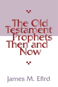 Cover of The Old Testament Prophets Then and Now