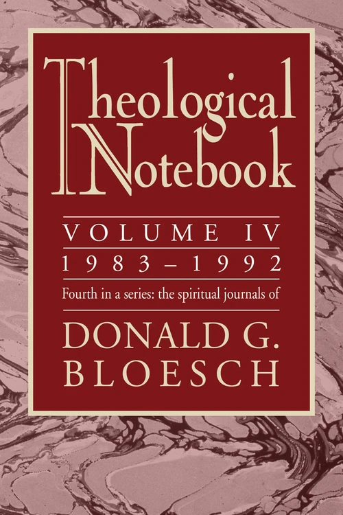 Cover of Theological Notebook: Volume 4: 1983–1992