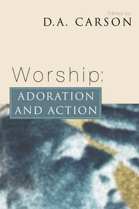 Cover of Worship: Adoration and Action