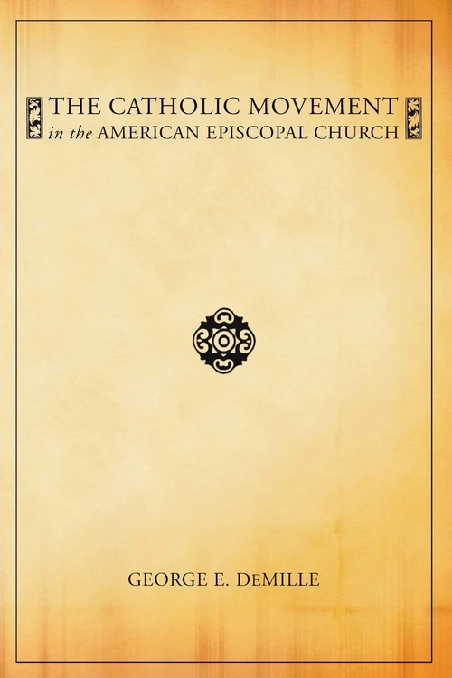 Cover of The Catholic Movement in the American Episcopal Church