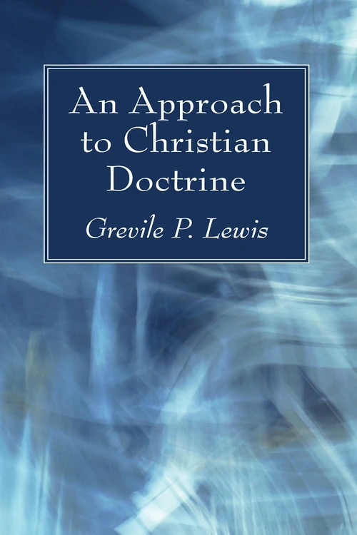 Cover of An Approach to Christian Doctrine