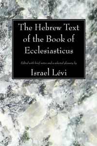 Cover of The Hebrew Text of the Book of Ecclesiasticus