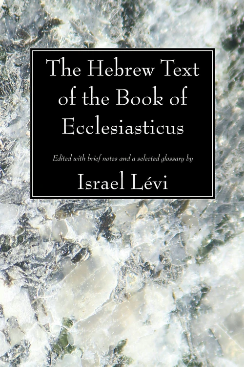 Cover of The Hebrew Text of the Book of Ecclesiasticus