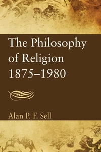 Cover of The Philosophy of Religion 1875–1980