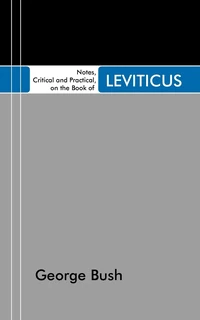 Cover of Notes, Critical and Practical, on the Book of Leviticus