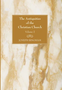 Cover of The Antiquities of the Christian Church, 2 Volumes