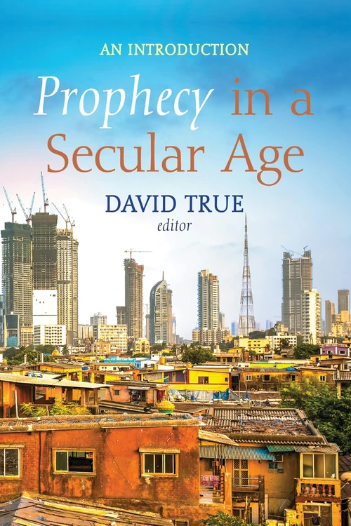 Cover of Prophecy in a Secular Age
