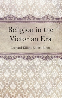 Cover of Religion in the Victorian Era