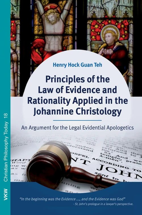 Cover of Principles of the Law of Evidence and Rationality Applied in the Johannine Christology