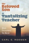 Cover of The Beloved Son as Tantalizing Teacher