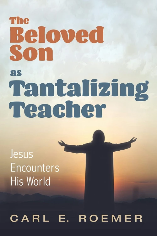 Cover of The Beloved Son as Tantalizing Teacher