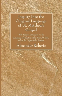 Cover of Inquiry Into the Original Language of St. Matthew's Gospel