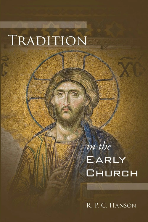 Cover of Tradition in the Early Church