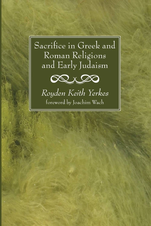 Cover of Sacrifice in Greek and Roman Religions and Early Judaism