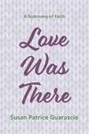Cover of Love Was There