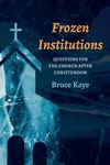 Cover of Frozen Institutions