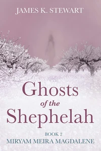 Cover of Ghosts of the Shephelah, Book 2