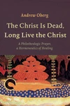Cover of The Christ Is Dead, Long Live the Christ