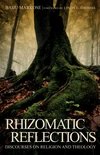 Cover of Rhizomatic Reflections