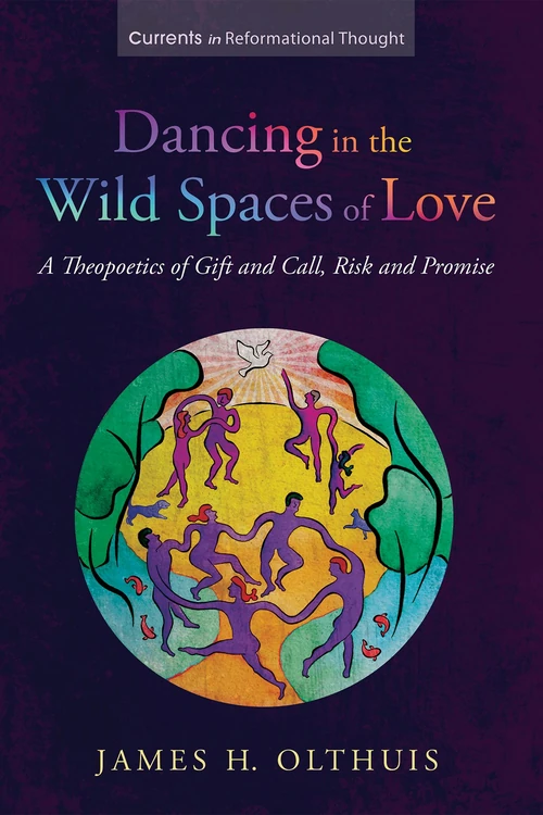 Cover of Dancing in the Wild Spaces of Love