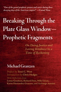 Cover of Breaking Through the Plate Glass Window—Prophetic Fragments