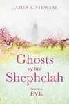 Cover of Ghosts of the Shephelah, Book 5