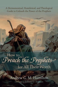 Cover of How to Preach the Prophets for All Their Worth