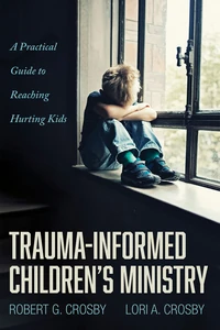 Cover of Trauma-Informed Children’s Ministry