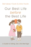 Cover of Our Best Life before the Best Life