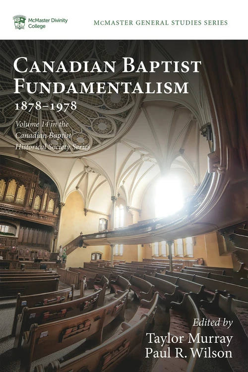 Cover of Canadian Baptist Fundamentalism, 1878–1978