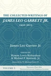 Cover of The Collected Writings of James Leo Garrett Jr., 1950–2015: Volume Five