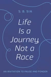Cover of Life Is a Journey, Not a Race