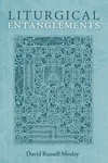 Cover of Liturgical Entanglements
