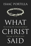 Cover of What Christ Said