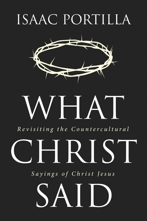 Cover of What Christ Said