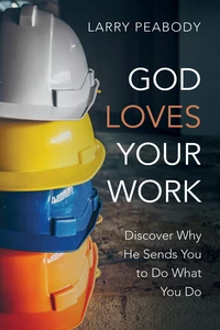 Cover of God Loves Your Work