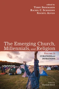 Cover of The Emerging Church, Millennials, and Religion: Volume 2