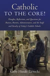 Cover of Catholic to the Core!