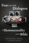 Cover of Four (and a half) Dialogues on Homosexuality and the Bible