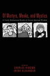 Cover of Of Martyrs, Monks, and Mystics