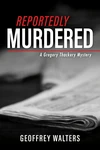 Cover of Reportedly Murdered
