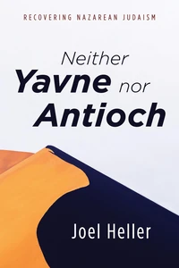 Cover of Neither Yavne nor Antioch
